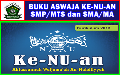 Download Buku ASWAJA Ke-NU-an K-13 Tingkat SMP/MTs dan SMA/MA