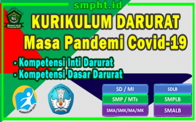 Kurikulum Darurat Masa Pandemi Covid 19 Jenjang SD , SMP , SMA, SMK