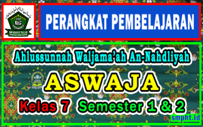 Perangkat Pembelajaran ASWAJA Kelas 7 SMP/MTs K13 Tahun 2022-2023