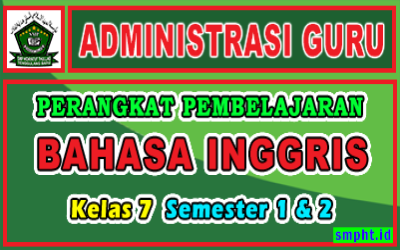 Perangkat Pembelajaran BAHASA INGGRIS Kelas 7 Revisi Tahun 2022-2023 Lengkap