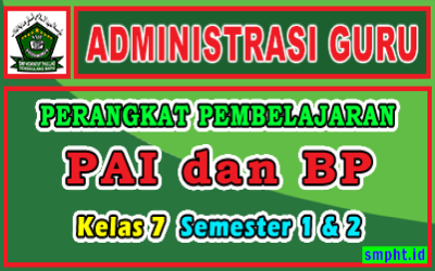 Perangkat Pembelajaran PAI dan BP Kelas 7 Revisi Tahun 2022-2023 Lengkap