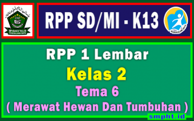 RPP 1 Lembar Kelas 2 Tema 6 SD/MI Kurikulum 2013 Tahun Pelajaran 2021-2022