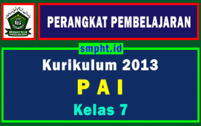 Lengkap Perangkat Pembelajaran PAI Kelas 7 Tahun 2021-2022