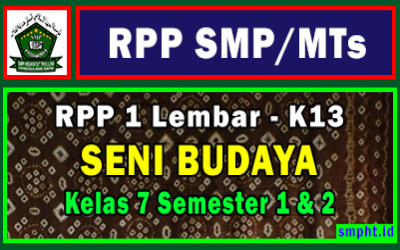 RPP 1 Lembar Seni Budaya SMP Kelas 7 Tahun 2021/2022 Lengkap