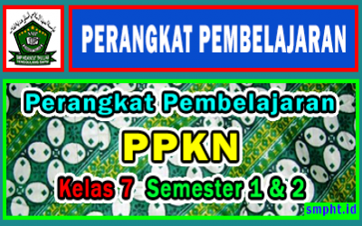 Perangkat Pembelajaran PPKN Kelas VII K13 2022/2023 Revisi (Terbaru)