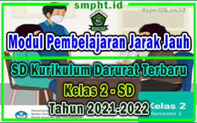 Modul Pembelajaran Jarak Jauh Kelas 2 SD Kurikulum Darurat Terbaru Tahun 2021-2022