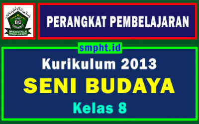 Lengkap Perangkat Pembelajaran Seni Budaya Kelas 8 Tahun 2021-2022