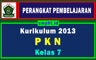 Lengkap Perangkat Pembelajaran PKN Kelas 7 Tahun 2021-2022