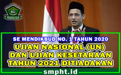 Ujian Nasional (UN) dan Ujian Kesetaraan Tahun 2021 Ditiadakan