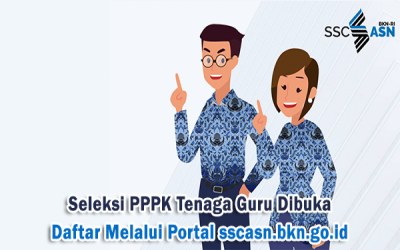 Seleksi PPPK Tenaga Guru Dibuka, Daftar Melalui Portal sscasn.bkn.go.id