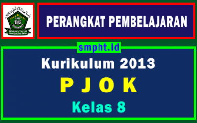 Lengkap Perangkat Pembelajaran PJOK Kelas 8 Tahun 2021-2022