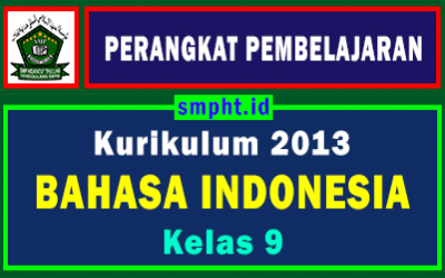 Perangkat Pembelajaran Bhs Indonesia Kelas 9 Tahun 2021-2022