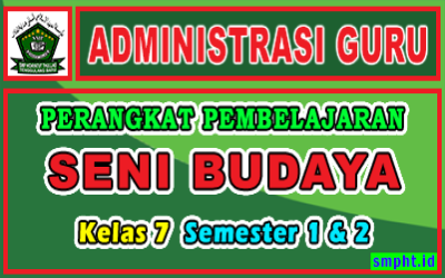 Perangkat Pembelajaran SENI BUDAYA Kelas 7 Revisi Tahun 2022-2023 Lengkap