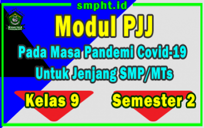 Modul Pembelajaran Jarak Jauh ( PJJ ) SMP Kelas 9 Semester 2 Masa Pandemi Covid 19