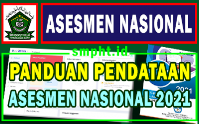 Panduan Pendataan Asesmen 2021 Bagi Proktor