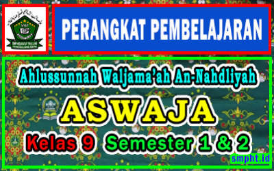 Perangkat Pembelajaran ASWAJA Kelas 9 SMP/MTs K13 Tahun 2022-2023