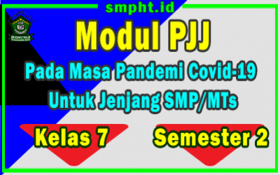 Modul Pembelajaran Jarak Jauh ( PJJ ) SMP Kelas 7 Semester 2 Masa Pandemi Covid 19