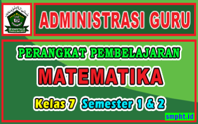 Perangkat Pembelajaran MATEMATIKA Kelas 7 Revisi Tahun 2022-2023 Lengkap